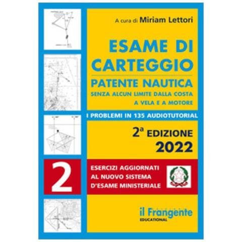 Miriam Lettori - Esame di carteggio. Patente nautica senza alcun limite dalla costa a vela e a motore. Con espansione online - Foto 1