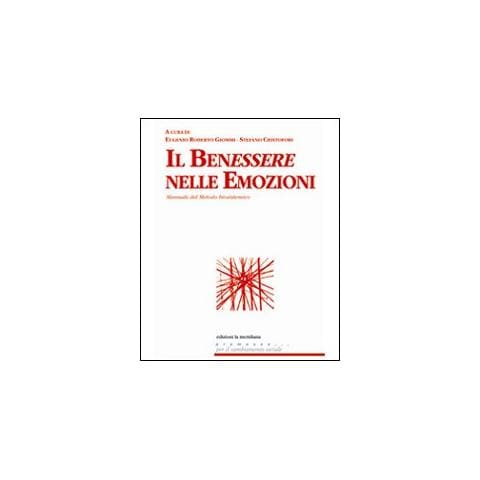 Eugenio Roberto Giommi - Il benessere nelle emozioni. Manuale del metodo biosistemico - Foto 1