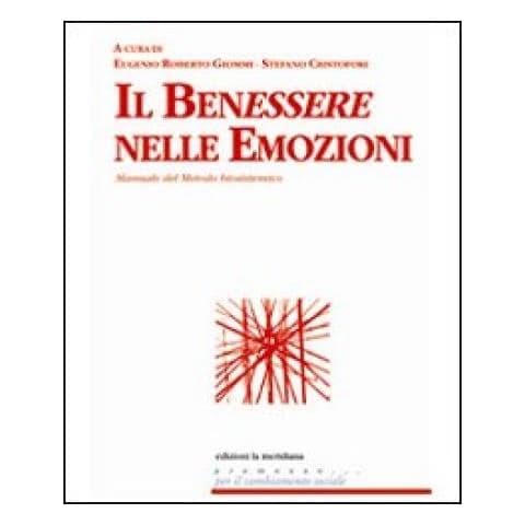 Eugenio Roberto Giommi - Il benessere nelle emozioni. Manuale del metodo biosistemico - Foto 2