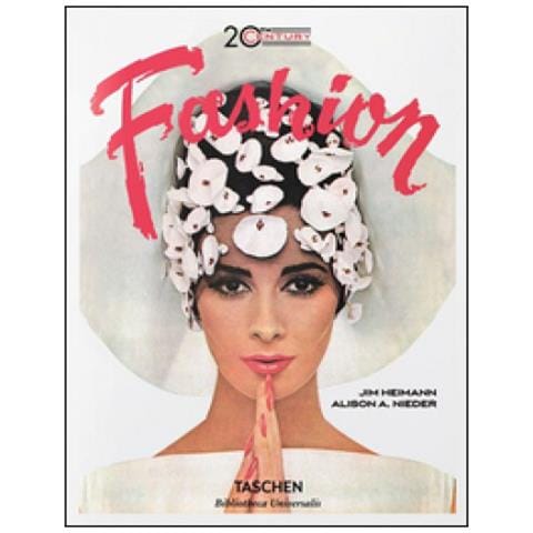 Alison A. Nieder - The 20th Century fashion. 100 years of apparel ads. Ediz. inglese, francese e tedesca - Foto 1
