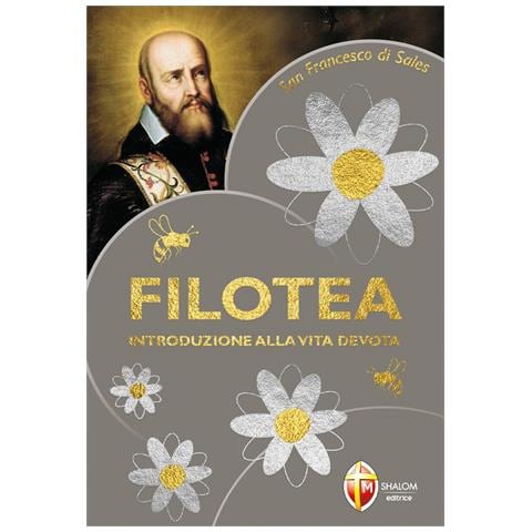 Francesco di Sales (san) - Filotea. Introduzione alla vita devota - Foto 1