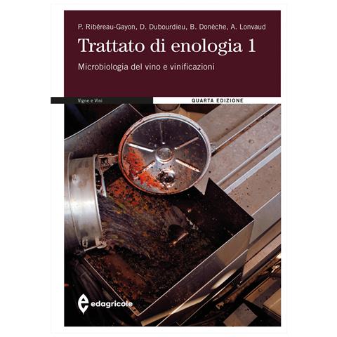 Pascal Ribéreau-Gayon - Trattato di enologia. Nuova ediz.. Vol. 1: Microbiologia del vino e vinificazioni - Foto 1