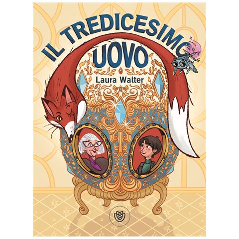 Laura Walter - Il tredicesimo uovo - Foto 1