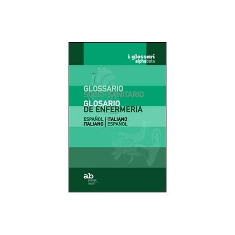 T. Colleselli - Glossario socio-sanitario. Spagnolo-italiano, italiano-spagnolo. Ediz. bilingue - Foto 1