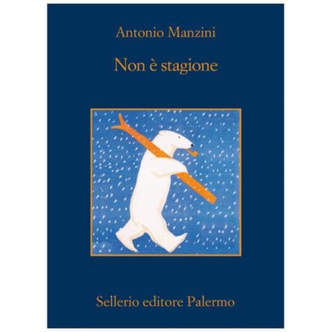 Antonio Manzini - Non È Stagione - Foto 1