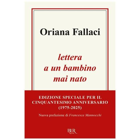Oriana Fallaci - Lettera a un bambino mai nato - Foto 1