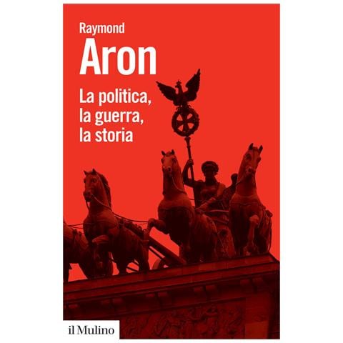 Raymond Aron - La politica, la guerra, la storia - Foto 1