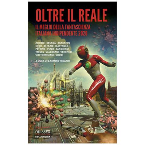 Franco Brambilla - Oltre il reale. Il meglio della fantascienza italiana indipendente 2020 - Foto 1