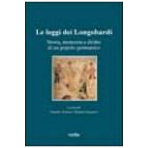 Claudio Azzara - Le leggi dei longobardi. Storia, memoria e diritto di un popolo germanico - Foto 2