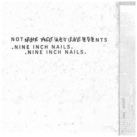 Nine Inch Nails - Not The Actual Events  - Foto 1