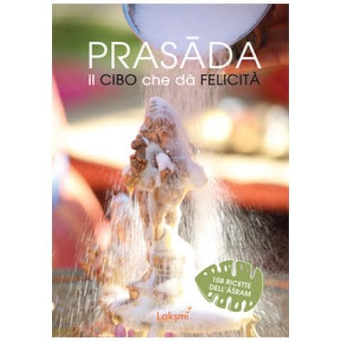 Matha Gitananda Ashram - Prasada. Il cibo che dà felicità - Foto 1