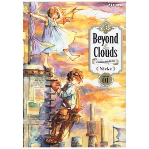Nicke - Beyond The Clouds. La Bambina Caduta Dal Cielo. 1. - Foto 1