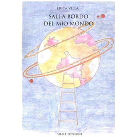 Erica Villa - Sali A Bordo Del Mio Mondo - Foto 1