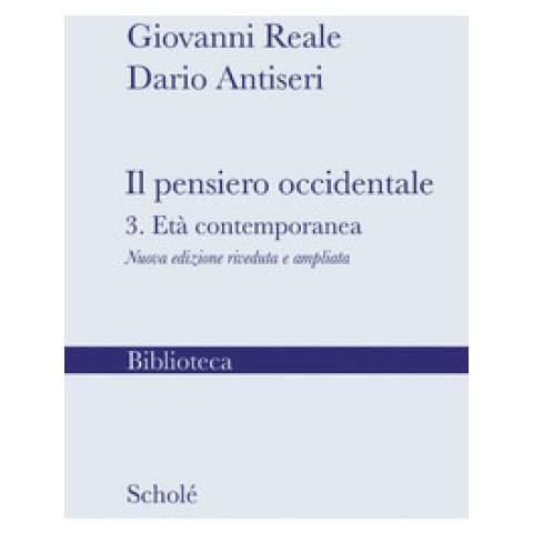 Giovanni Reale - Il pensiero occidentale. Nuova ediz.. Vol. 3: L' età contemporanea - Foto 1