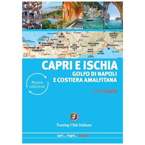 Silvia Cadrega - Capri e Ischia. Golfo di Napoli e Costiera amalfitana. Nuova ediz. - Foto 1