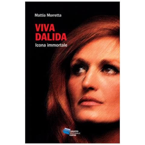 Mattia Morretta - Viva Dalida. Icona Immortale - Foto 1
