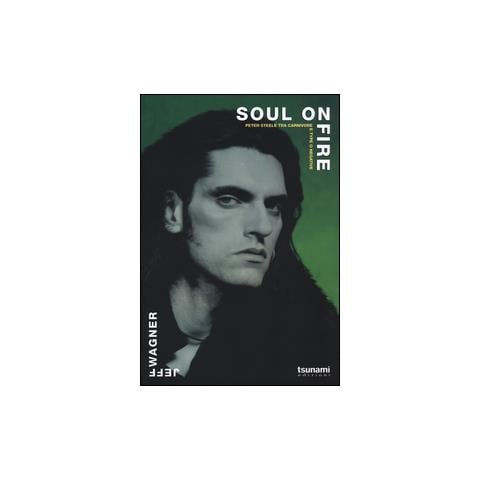Jeff Wagner - Soul on fire. Peter Steele tra Carnivore e Type O Negative - Foto 1