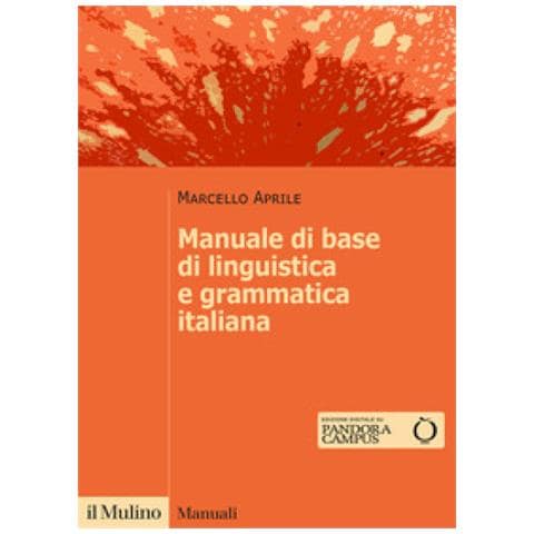 Marcello Aprile - Manuale Di Base Di Linguistica E Grammatica Italiana - Foto 1