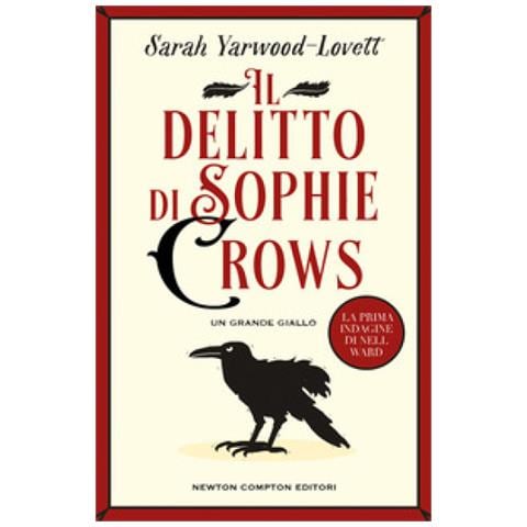Sarah Yarwood-Lovett - Il delitto di Sophie Crows. La prima indagine di Nell Ward - Foto 1