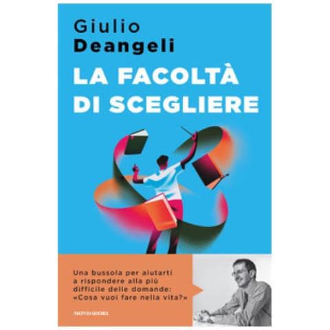 Giulio Deangeli - La Facoltà Di Scegliere - Foto 1