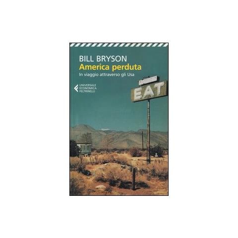 Bill Bryson - America perduta. In viaggio attraverso gli Usa - Foto 2
