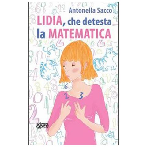 Antonella Sacco - Lidia, che detesta la matematica - Foto 3
