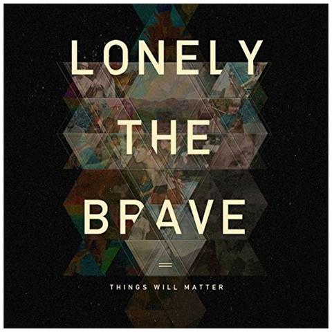 Lonely The Brave - Things Will Matter - Foto 1