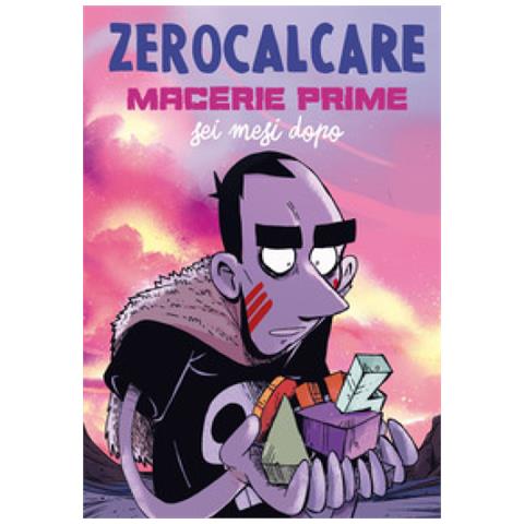 Zerocalcare - Macerie Prime Sei Mesi Dopo - Disponibile dal 07/05/2018 - Foto 3