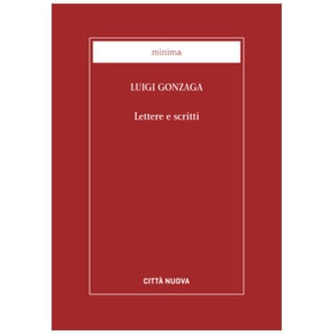 Luigi Gonzaga - Lettere E Scritti - Foto 1