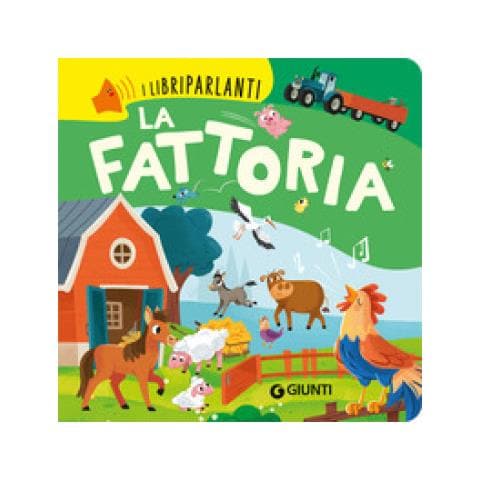 Giulia Del Col - La Fattoria. Libri Parlanti. Ediz. A Colori - Foto 1