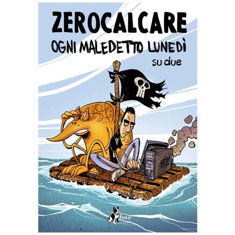 Zerocalcare - Ogni Maledetto Lunedì Su Due. Nuova Ediz. - Foto 2