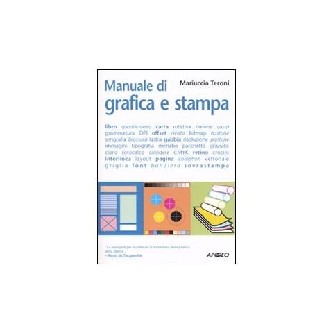 Mariuccia Teroni - Manuale di grafica e stampa - Foto 2