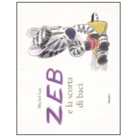 Michel Gay - Zeb e la scorta di baci. Ediz. a colori - Foto 2