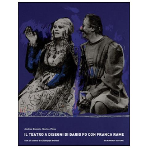 Andrea Balzola - Il teatro a disegni di Dario Fo con Franca Rame. Con DVD - Foto 2