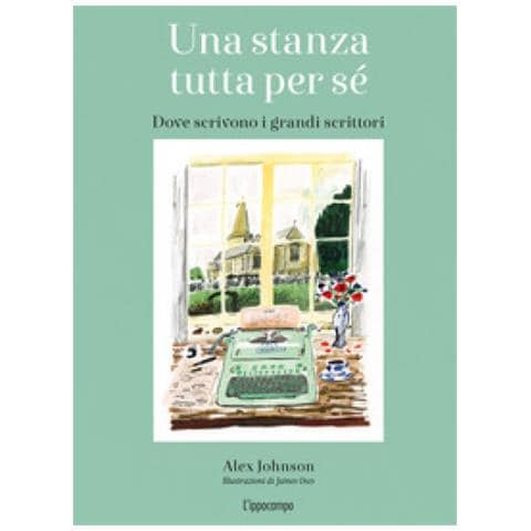 Alex Johnson - Una Stanza Tutta Per Sé. Dove Scrivono I Grandi Scrittori. Ediz. Illustrata - Foto 1