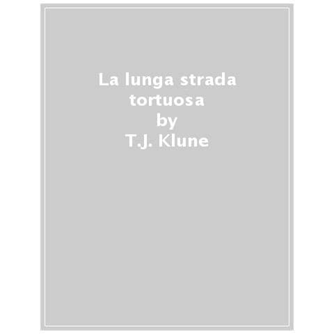 T.J. Klune - La lunga strada tortuosa. The Seafare chronicles - Foto 1