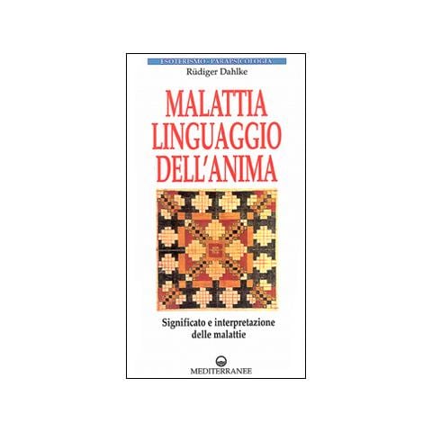 Malattia, linguaggio dell'anima. Significato e interpretazione delle malattie - Foto 3