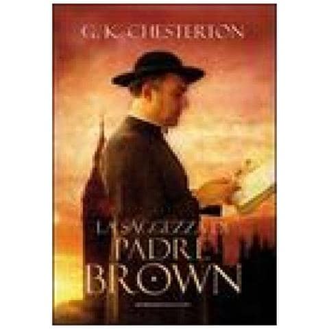 Gilbert Keith Chesterton - La saggezza di padre Brown - Foto 2