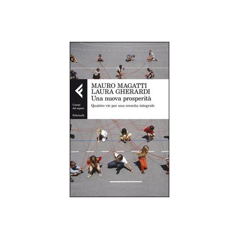 Una nuova prosperità. Quattro vie per una crescita integrale - Foto 2