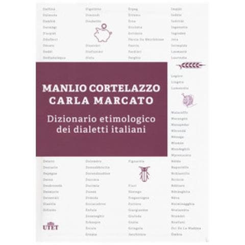 Manlio Cortelazzo - Dizionario etimologico dei dialetti italiani - Foto 1