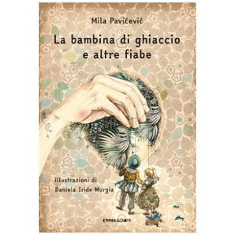 Mila Pavicevic - La Bambina Di Ghiaccio E Altre Fiabe - Foto 2