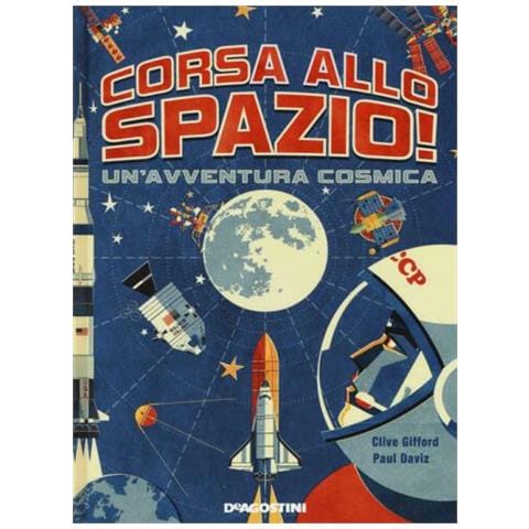 Clive Gifford - Corsa allo spazio! Un'avventura cosmica - Foto 1