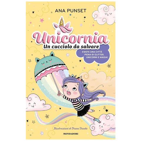 Ana Punset - Unicornia. Un cucciolo da salvare - Foto 1