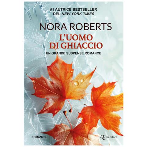 Nora Roberts - L'uomo di ghiaccio - Foto 1