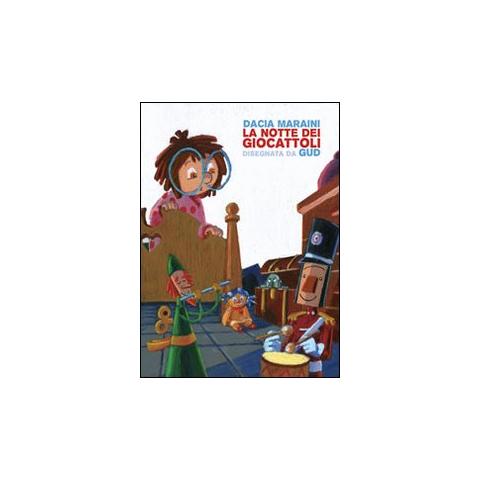 Dacia Maraini - La notte dei giocattoli - Foto 1