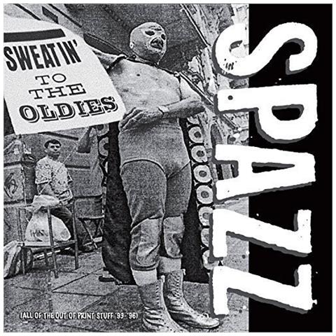 Spazz - Sweatin' To The Oldies - Disponibile dal 11/05/2018 - Foto 1