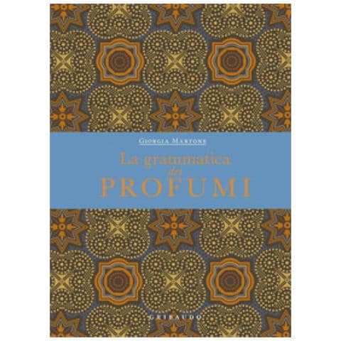 Giorgia Martone - La Grammatica Dei Profumi - Foto 1