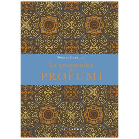 Giorgia Martone - La Grammatica Dei Profumi - Foto 2