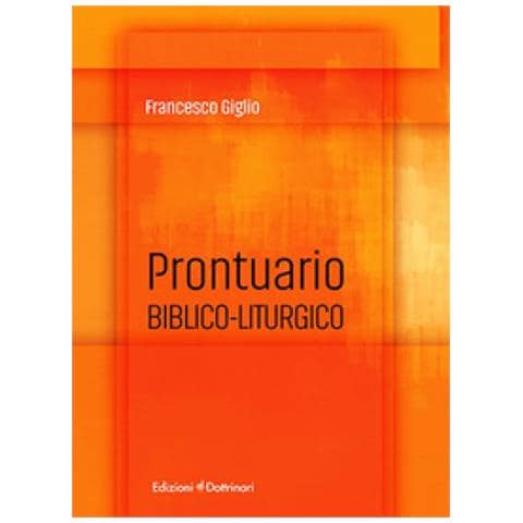 Francesco Giglio - Prontuario Biblico-liturgico - Foto 1