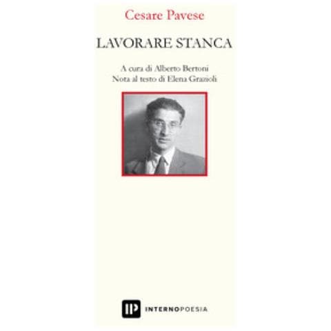 Cesare Pavese - Lavorare Stanca - Foto 1